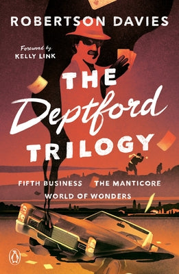 The Deptford Trilogy: Fifth Business; The Manticore; World of Wonders Paperback Penguin Books