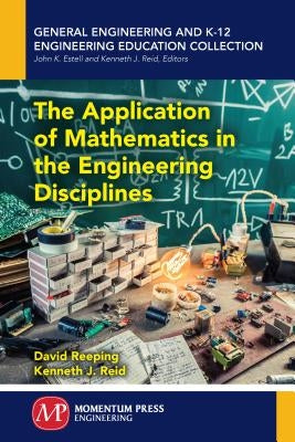 The Application of Mathematics in the Engineering Disciplines Paperback Momentum Press
