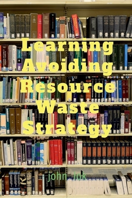 Paperback of the Learning Avoiding Resource Waste Strategy by Notion Press, featuring a clean cover with title text.