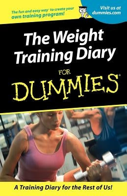 Weight Training Diary For Dummies by St John, Allen