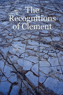 The Recognitions of Clement Paperback Douglas Hatten
