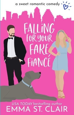 Falling for Your Fake Fiancé: a Sweet Romantic Comedy Paperback Independently Published
