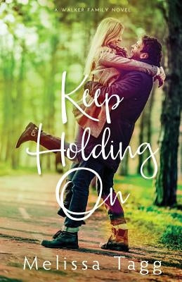 Keep Holding On Paperback Larkspur Press