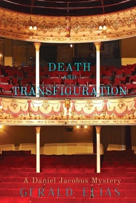 Death and Transfiguration: A Daniel Jacobus Mystery Paperback Level Best Books