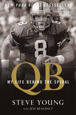 Qb: My Life Behind the Spiral by Young, Steve