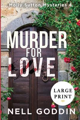 Murder for Love: (Molly Sutton Mysteries 4) LARGE PRINT Paperback Cornelia Goddin