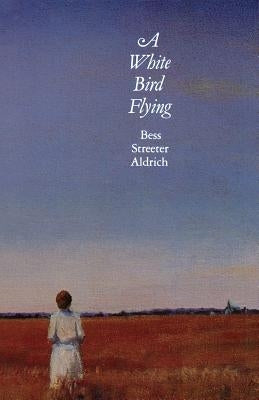 A White Bird Flying Paperback University of Nebraska Press