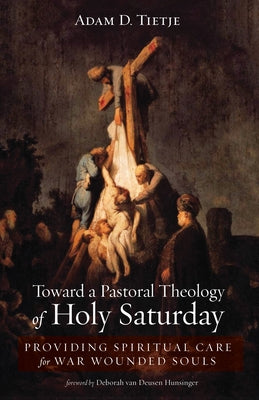 Toward a Pastoral Theology of Holy Saturday Paperback Wipf & Stock Publishers