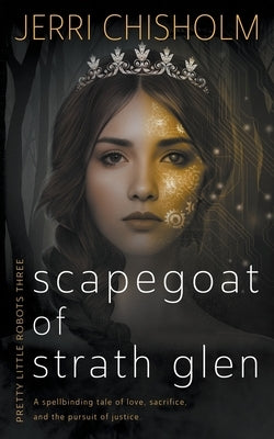 Scapegoat of Strath Glen: A YA Fantasy Romance series Paperback Wise Wolf Books