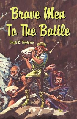 Brave Men to the Battle Paperback Teach Services, Inc.
