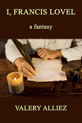 I, Francis Lovel - A Fantasy Paperback Independently Published