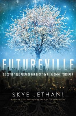 Futureville by Jethani, Skye