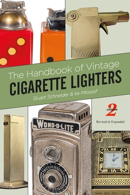 The Handbook of Vintage Cigarette Lighters Paperback Schiffer Publishing