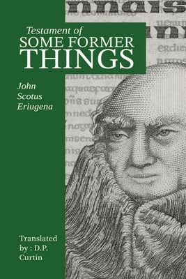 Testament of Some Former Things Paperback Dalcassian Publishing Company