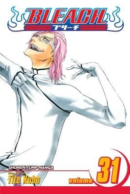 Bleach, Vol. 31: Volume 31 by Kubo, Tite