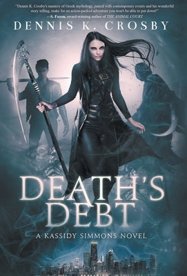 Death's Debt by Crosby, Dennis K.