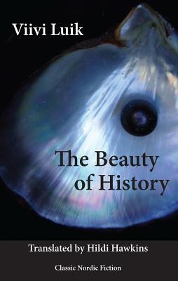 The Beauty of History Paperback Norvik Press