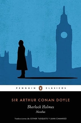 Sherlock Holmes. Novelas / Sherlock Holmes. Novels by Doyle, Arthur Conan