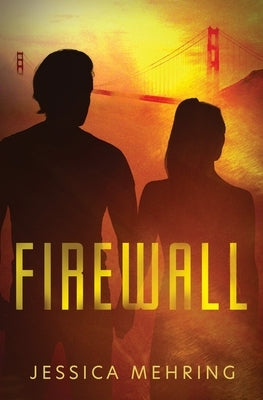 Firewall by Mehring, Jessica