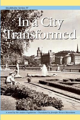 Stockholm Series IV: In a City Transformed Paperback Penfield Books