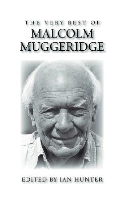 The Very Best of Malcolm Muggeridge Paperback Regent College Publishing