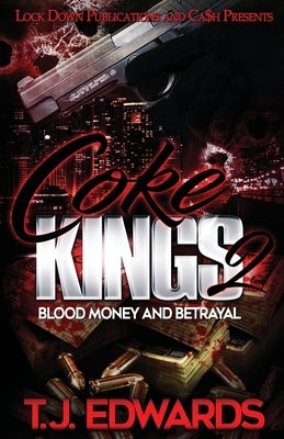 Coke Kings 2: Blood Money and Betrayal Lock Down Publications