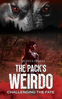 The Packs Weirdo Challenging the fate Paperback Bluerose Publishers Pvt. Ltd.