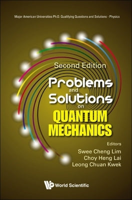 Problems and Solutions on Quantum Mechanics (Second Edition) Paperback World Scientific Publishing Company