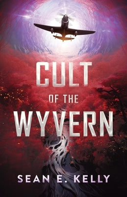 Cult of the Wyvern Paperback Sean E. Kelly