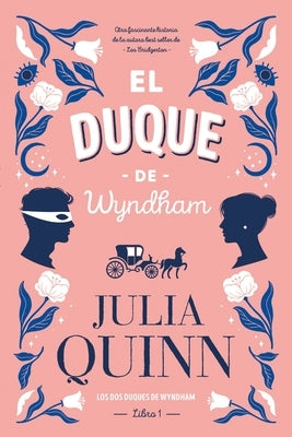 El Duque de Wyndham by Quinn, Julia