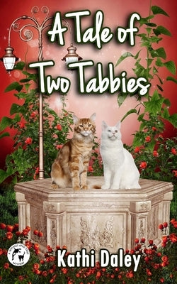 A Tale of Two Tabbies Paperback Createspace Independent Publishing Platform