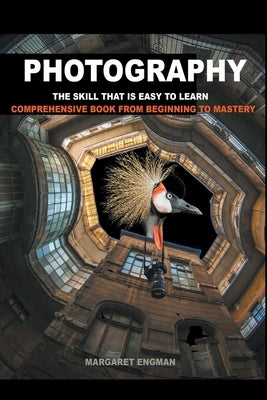 Photography the skill that is easy to learn Paperback Margaret Engman