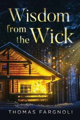Wisdom from the Wick Paperback Bublish, Inc.