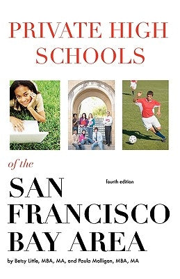 Private High Schools of the San Francisco Bay Area (4th Edition) by Little, Betsy