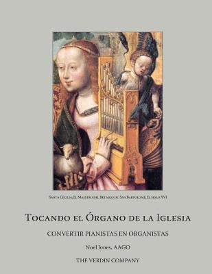 Tocando El Órgano de la Iglesia by Jones, Noel