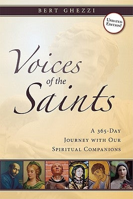 Voices of the Saints: A 365-Day Journey with Our Spiritual Companions Paperback Loyola Press