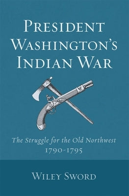 President Washington's Indian War Paperback University of Oklahoma Press