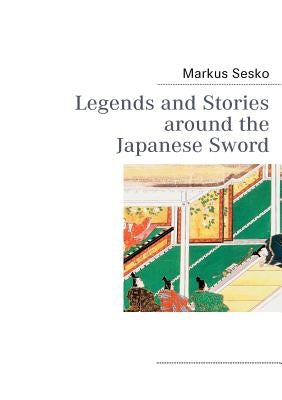 Legends and Stories around the Japanese Sword Paperback Books on Demand