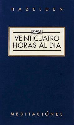 Veinticuatro Horas Al Dia (Twenty-Four Hours a Day) by Anonymous