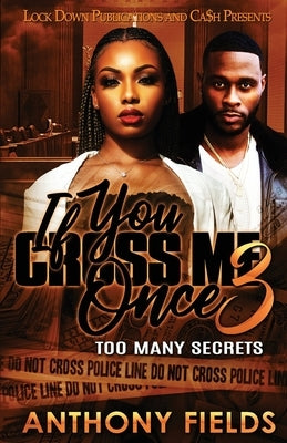 If You Cross Me Once 3 Paperback Lock Down Publications