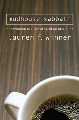 Paperback of Mudhouse Sabbath by Paraclete Press featuring a cover image with religious symbols and a peaceful, contemplative design.