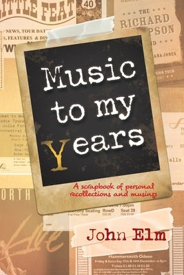 Music to my Years: A scrapbook of personal recollections and musings Paperback 2qt Limited (Publishing)