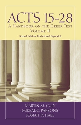 Paperback of Acts 15-28: A Handbook on the Greek Text by Baylor University Press, showing the book's cover with title and publisher logo.