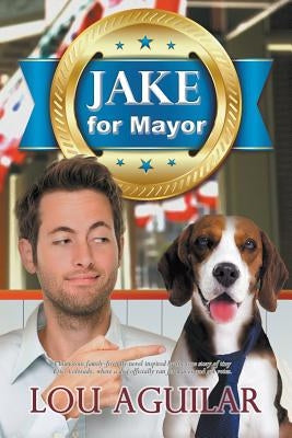 Jake for Mayor Paperback Penmore Press LLC