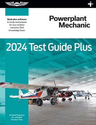 2024 Powerplant Mechanic Test Guide Plus: Paperback Plus Software to Study and Prepare for Your Aviation Mechanic FAA Knowledge Exam by ASA Test Prep Board