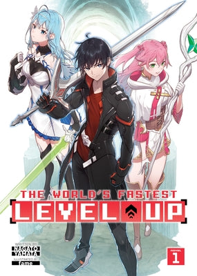 The World's Fastest Level Up (Light Novel) Vol. 1 by Yamata, Nagato