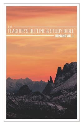 The Teacher's Outline & Study Bible: Romans Vol. 1 Paperback Leadership Ministries Worldwide