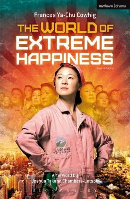 The World of Extreme Happiness by Cowhig, Frances Ya-Chu