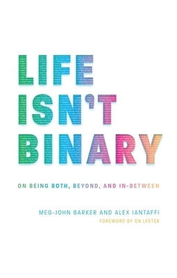 Paperback of "Life Isn't Binary" by Jessica Kingsley Publishers, showing the book cover with title and author details.