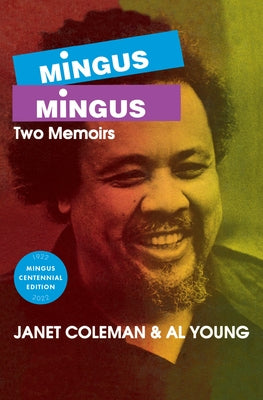 Mingus/Mingus: Two Memoirs by Coleman, Janet